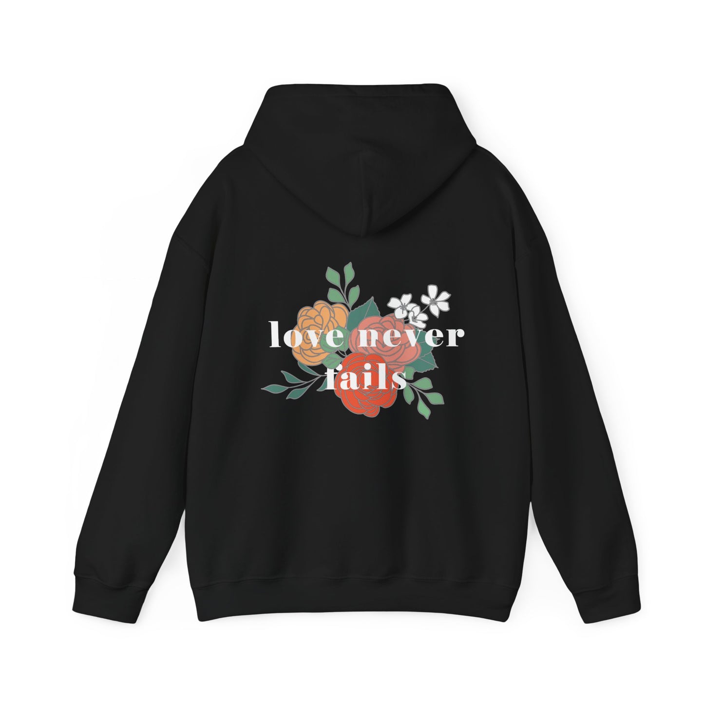 LOVE NEVER FAILS HOODIE