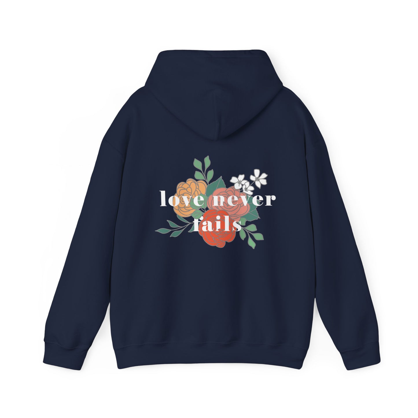 LOVE NEVER FAILS HOODIE