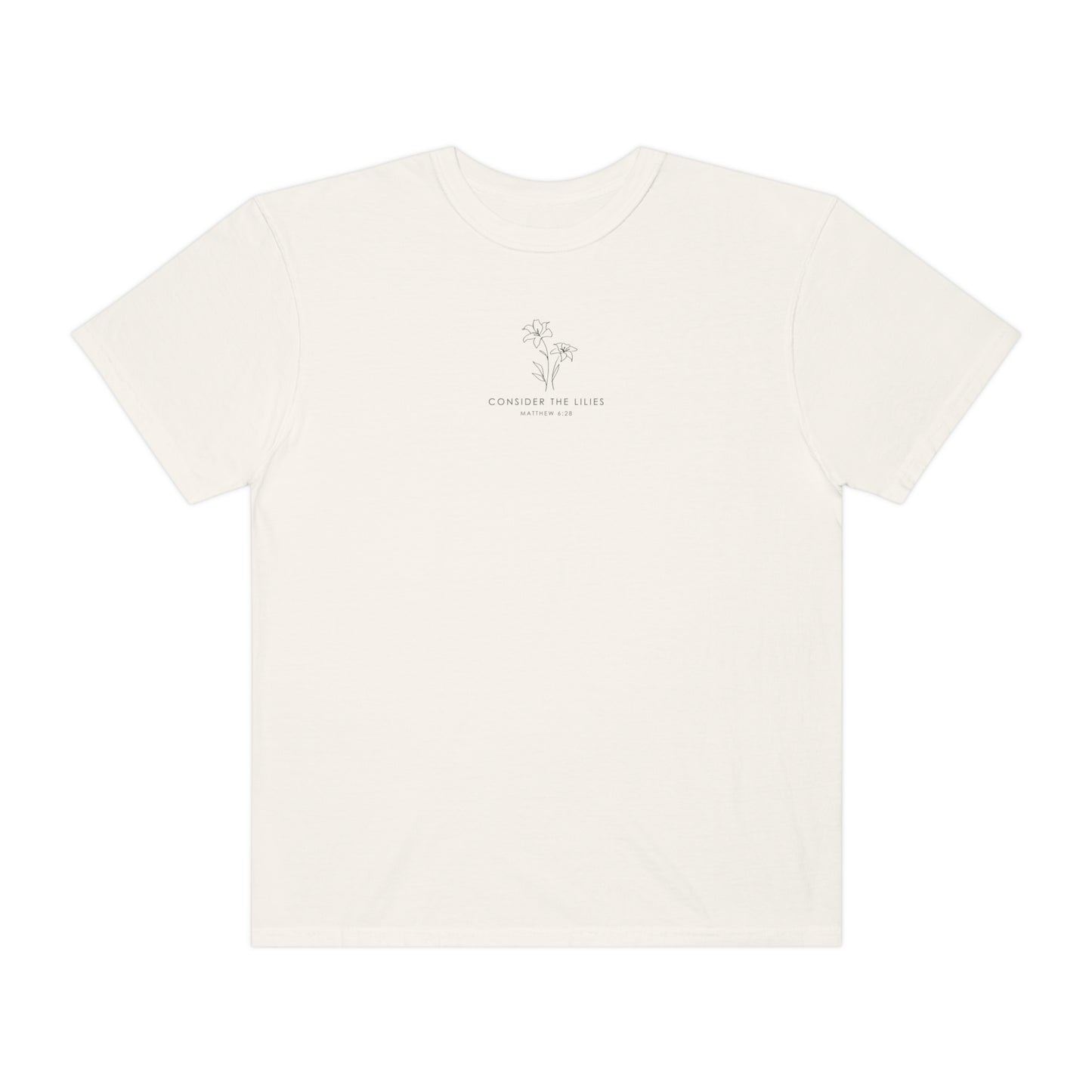 CONSIDER THE LILIES TEE
