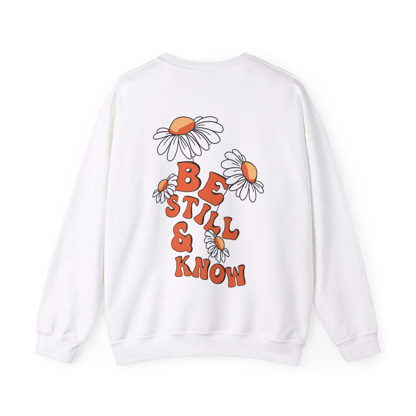 BE STILL AND KNOW CREWNECK