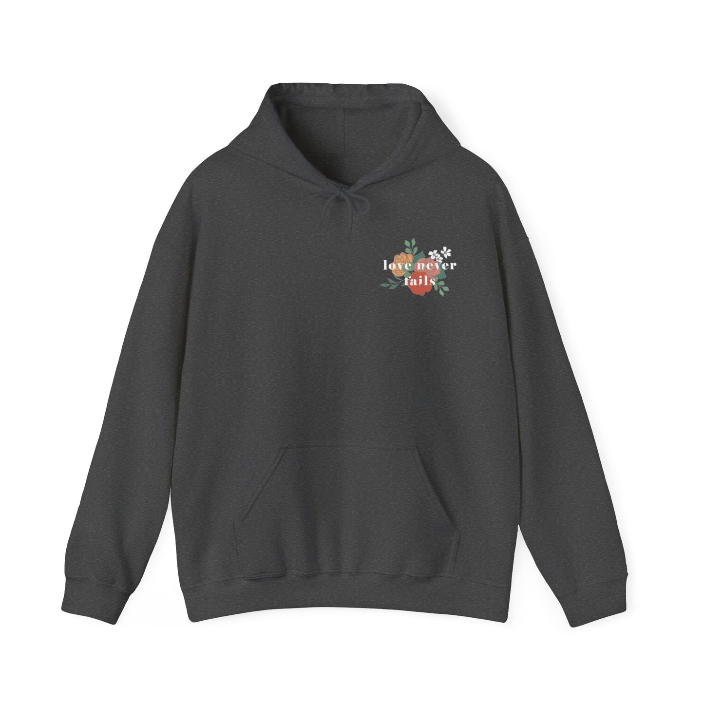 LOVE NEVER FAILS HOODIE