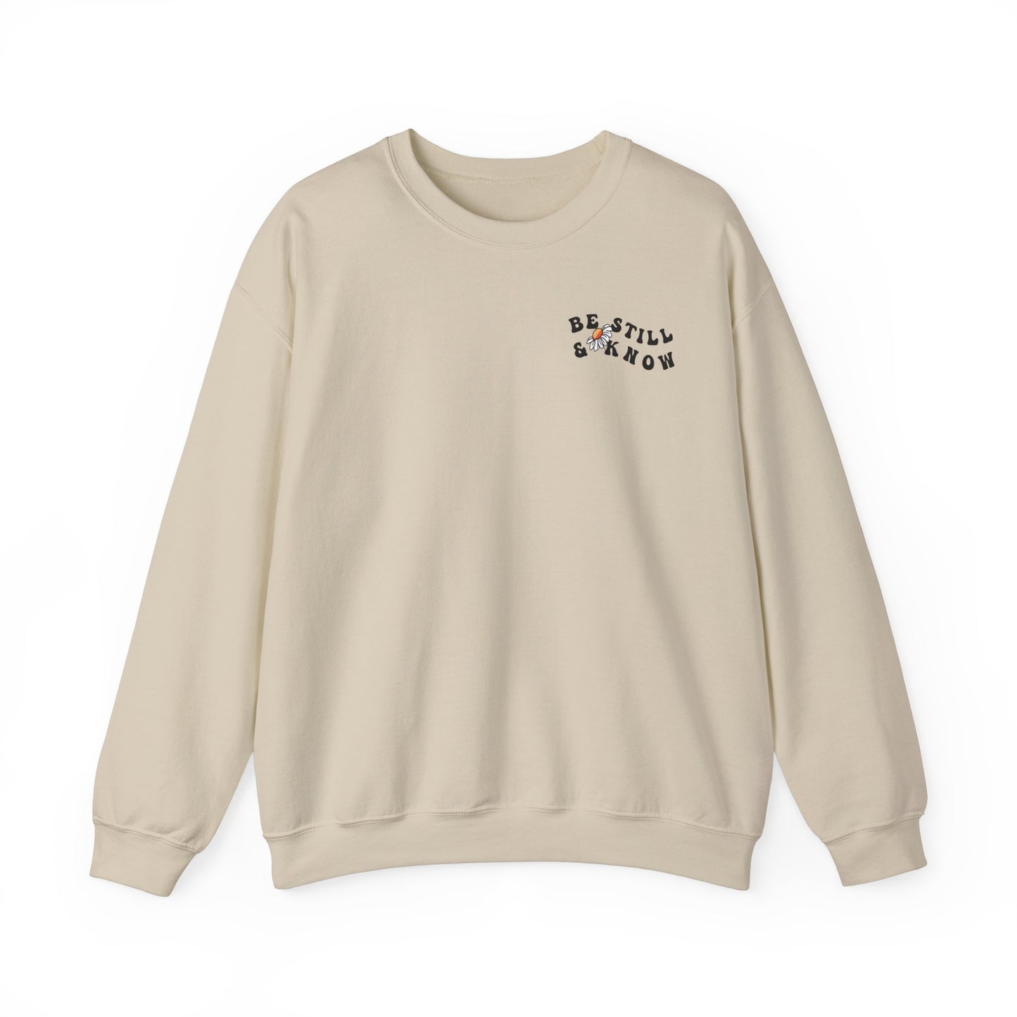 BE STILL AND KNOW CREWNECK