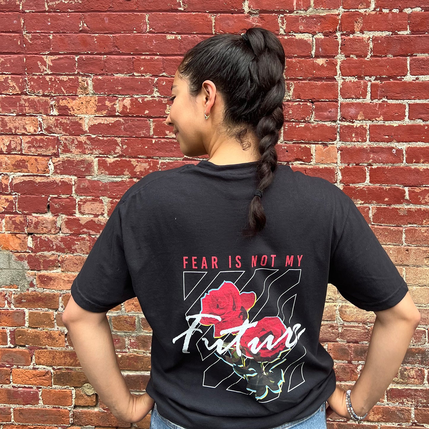 FEAR IS NOT MY FUTURE TEE