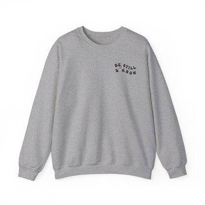 BE STILL AND KNOW CREWNECK