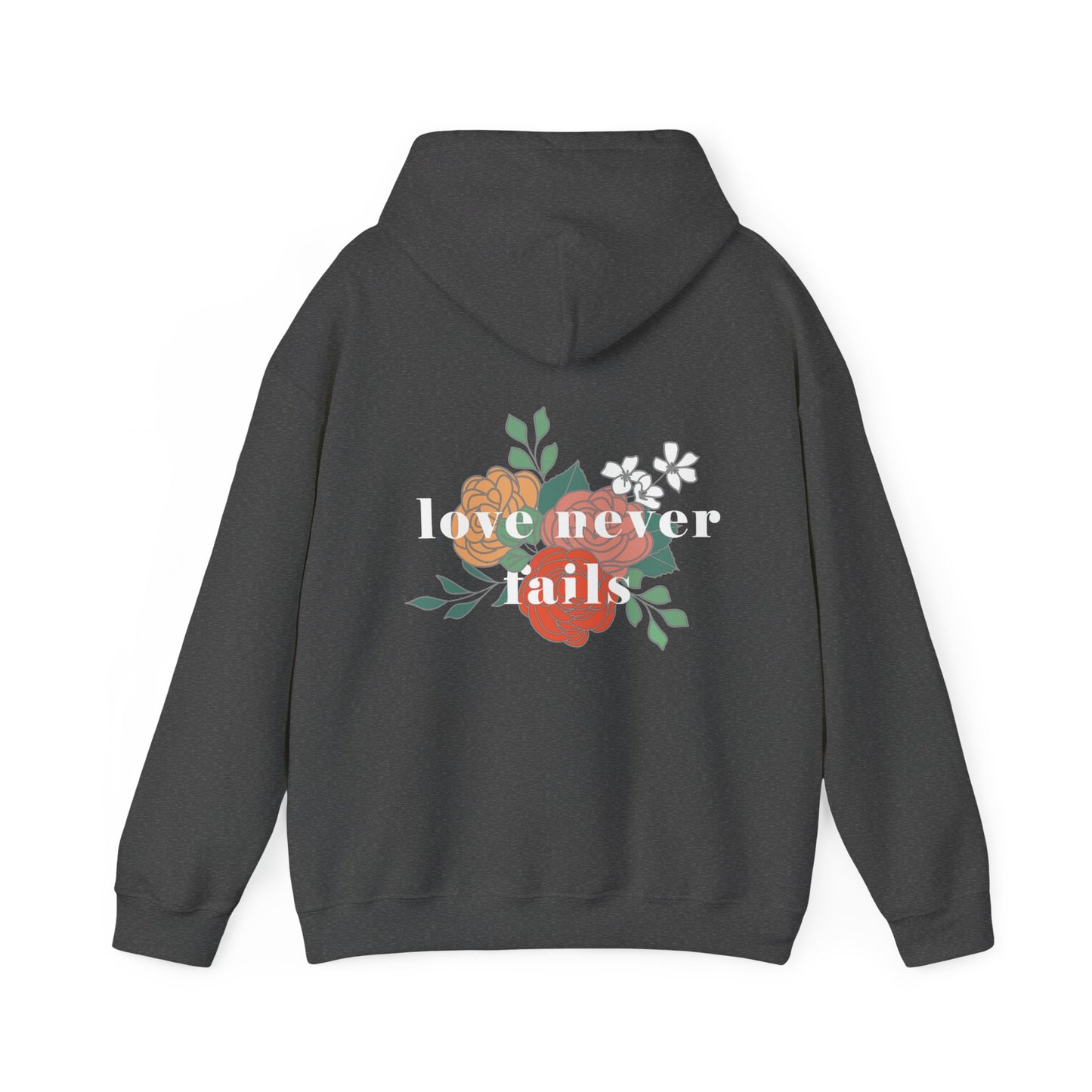 LOVE NEVER FAILS HOODIE