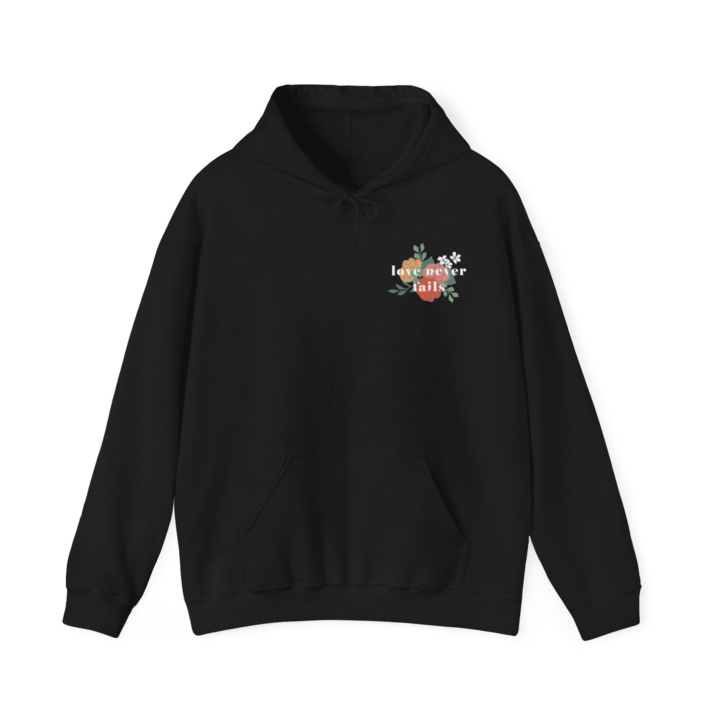 LOVE NEVER FAILS HOODIE